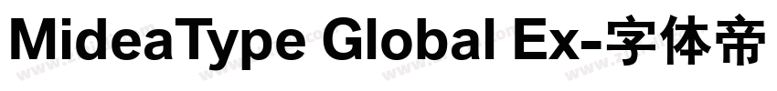 MideaType Global Ex字体转换 MideaType Global Ex字体转换